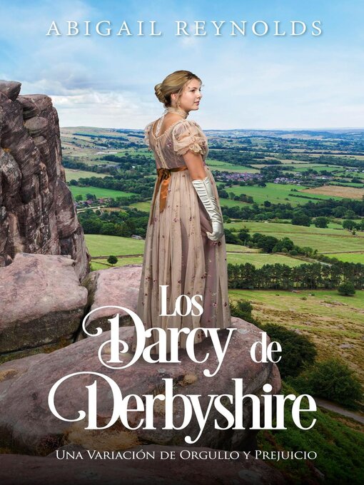 Title details for Los Darcy de Derbyshire by Abigail Reynolds - Wait list
